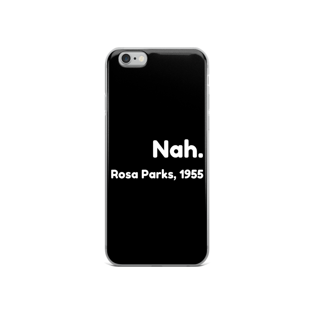 Nah. iPhone Case