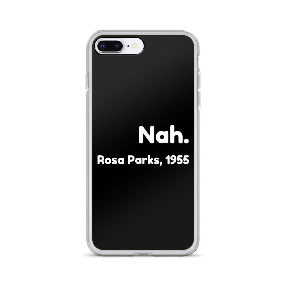 Nah. iPhone Case